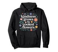 Kindness Grows The Coolest Flowers Positivity - Pullover Hoodie