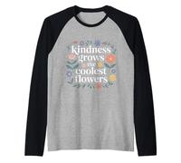 Kindness Grows The Coolest Flowers Positivity - Raglan Baseball Tee