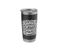Kindness Grows The Coolest Flowers Positivity |- Stainless Steel Insulated Tumbler