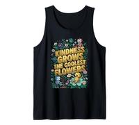 Kindness Grows The Coolest Flowers Tank Top
