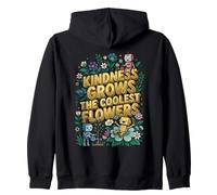 Kindness Grows The Coolest Flowers Zip Hoodie