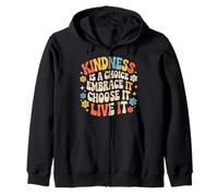 Kindness Is A Choice Embrace It Choose It Live It - Zip Hoodie