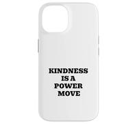 Kindness Is A Power Move Inspirational Quote Design Case for iPhone 14