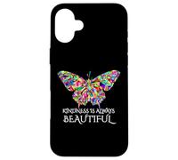 Kindness is Always Beautiful Butterfly Case for iPhone 16 Plus