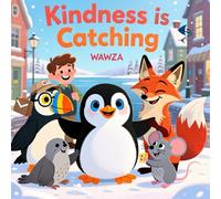 Kindness Is Catching!- A Heartwarming “Pay It Forward” Story About Empathy, Friendship, and Helping Others for Kids Ages 4-8: A beautifully ... for classrooms, bedtime, and family reading