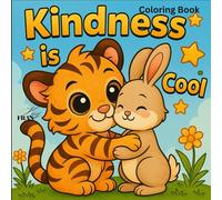 Kindness is Cool: Kawaii Animal Coloring Book for Adults & Teens: Wholesome Acts of Kindness, Friendship & Community for Stress Relief and Relaxation ... Series) (Kary Kawaii Cozy Coloring Series)