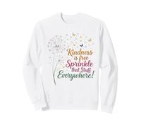 Kindness is Free Sprinkle That Stuff Everywhere summer Women Sweatshirt