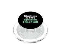 Kindness Is Free Sprinkle That Stuff Kindness Advocate PopSockets PopGrip for MagSafe