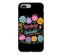 Kindness Is Like A Sprinkle That Stuff Everywhere Flowers Case for iPhone 7 Plus/8 Plus
