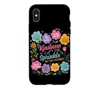 Kindness Is Like A Sprinkle That Stuff Everywhere Flowers Case for iPhone X/XS