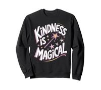 Kindness Is Magical Positive Quote Design Sweatshirt