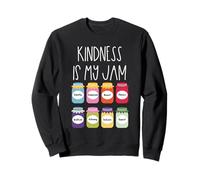 Kindness Is My Jam Teacher Counselor SEL Positive Classroom Sweatshirt