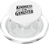 Kindness Is So Gangster Cool Motivational Quote PopSockets PopGrip for MagSafe