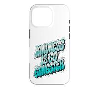 Kindness Is So Gangster, Inspire Peace & Love, Compassion Case for iPhone 16 Pro