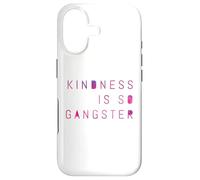 Kindness Is So Gangster, Inspire Peace & Love, Compassion Case for iPhone 17