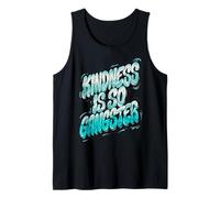 Kindness is So Gangster, Inspire Peace & Love, Compassion Tank Top