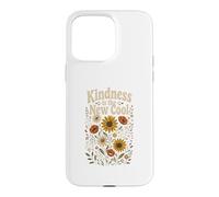 Kindness Is The New Cool Positive Floral Case for iPhone 15 Pro Max
