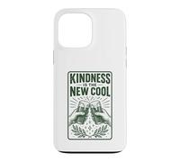 Kindness Is The New Cool Positive Inspirational Case for iPhone 13 Pro Max
