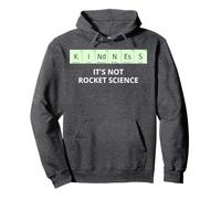 Kindness It's Not Rocket Science Periodic Elements Pullover Hoodie