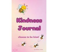 Kindness Journal: choose to be kind