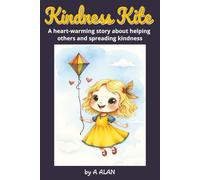 Kindness Kite: A heart-warming story about helping others and spreading kindness (Bright Minds)