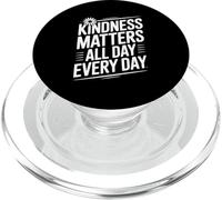 Kindness Matters All Day Every Day Motivational Quote PopSockets PopGrip for MagSafe