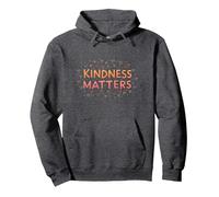 Kindness Matters: Heartwarming Inspirational Message Pullover Hoodie, Adult Unisex, Dark Heather Grey, XXL