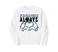 KINDNESS Means EVERYTHING Sweatshirt