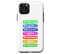 Kindness Peace Equality Love Inclusion Hope Diversity Case for iPhone 11 Pro