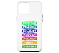 Kindness Peace Equality Love Inclusion Hope Diversity Case for iPhone 12 Pro Max