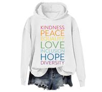 Kindness Peace Equality Love Inclusion Hope Diversity Hoodie Retro Human Rights Shirt Unisex White