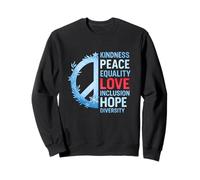 Kindness Peace Love Equality Social Justice Winter Sweatshirt