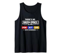 Kindness Shirt There's No Backspace in Life a Be Kind Shirt Tank Top