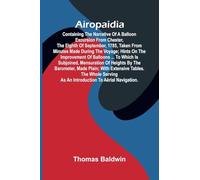 Kindred of the Dust (Edition1): Containing The Narrative Of A Balloon Excursion From Chester, The Eighth Of September, 1785, Taken From Minutes Made ... Mensuration Of Heights By The Barometer, M