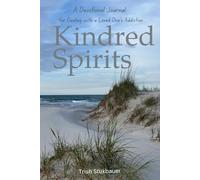 Kindred Spirits: A Devotional Journal for Dealing with Another's Addiction