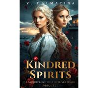Kindred Spirits: A Sapphic Love That Outlives Death