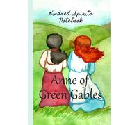 Kindred Spirits Anne of Green Gables Notebook with inspirational quotes