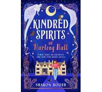 Kindred Spirits at Harling Hall: Curl up with a BRAND NEW cosy, romantic series with a magical twist from Sharon Booth for 2025 (Ghosts of Rowan Vale)
