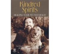 Kindred Spirits-Healing Your P - Kindred Spirits: Healing Your Pet Naturally [DVD] [Region 1] [US Import] [NTSC]