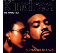 Kindred - the Family Soul - Surrender To Love [Us Import]