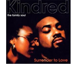 Kindred - the Family Soul - Surrender To Love [Us Import]