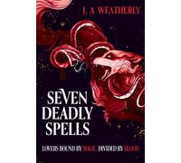 Kindred Trilogy: Seven Deadly Spells : Book 1