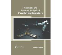 Kinematic and Dynamic Analysis of Parallel Manipulators