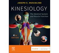 Kinesiology : The Skeletal System and Muscle Function