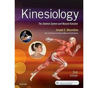 Kinesiology: The Skeletal System and Muscle Function