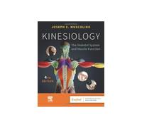 Kinesiology: The Skeletal System and Muscle Function