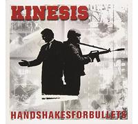 Kinesis - Hand Shakes for Bullets
