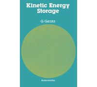 Kinetic Energy Storage: Theory and Practice of Advanced Flywheel Systems