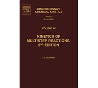 Kinetics of Multistep Reactions (Volume 40) (Comprehensive Chemical Kinetics, Volume 40)