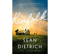 Kinfolk : A Novel by “Sean of the South”